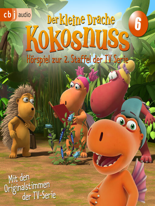 Title details for Der Kleine Drache Kokosnuss--Hörspiel zur 2. Staffel der TV-Serie 06 by Ingo Siegner - Available